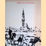 Album van Oud-Groningen: Groninger Museum voor stad en lande 11 december 1964 tot en met 17 januari 1965
A.T. Schuitema Meijer e.a.
€ 10,00