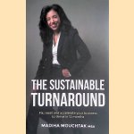 The Sustainable Turnaround: Fix, Reset and Accelerate Your Business to Thrive in 12 Months *SIGNED*
Madiha Mouchtak
€ 10,00