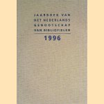 Jaarboek van het Nederlands Genootschap van Bibliofielen 1996 door Gerard - en anderen Jaspers