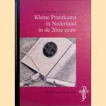 Kleine Prentkunst in Nederland in de twintigste eeuw
Tom van Koolwijk e.a.
€ 7,50