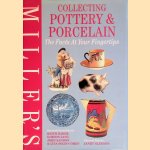 Miller's Collecting Pottery and Porcelain: the Facts at Your Fingertips door Janet Gleeson