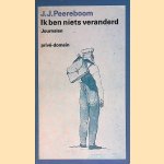 Ik ben niets veranderd: journalen
J.J. Peereboom
€ 5,00