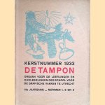 Kerstnummer 1933, De Tampon: Orgaan voor de leerlingen en oudleerlingen der school voor de grafische vakken te Utrecht
B.M. Levisson e.a.
€ 15,00