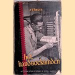 Het hand-boekbinden: geschiedenis en techniek van de boekband door A.J. Hagen