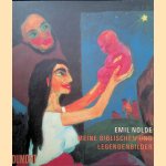 Emil Nolde: Meine biblischen und Legendenbilder door Manfred Reuther