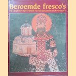 Beroemde fresco's: de fascinerende wereld van de Joegoslavische fresco's door P.J. Müller