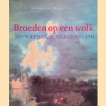 Broeden op een wolk: Jan Voerman, schilder 1857-1941
Leo Boudewijns e.a.
€ 8,00