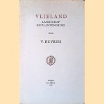 Vlieland: landschap en plantengroei door V. de Vries