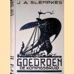 Goedroen de koningsbruid door J.A. Slempkes