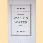 Wak en water: gedichten door Jac. van Hattum