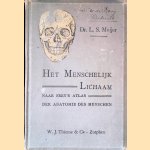 Het menschelijk lichaam, naar Freys Atlas der Anatomie des Menschen door Dr. L.S. Meijer