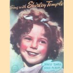 Sing with Shirley Temple: Shirley Temple Song Album door Shirley Temple