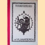 Wondervertelsels uit Vlaanderen door Pol de Mont e.a.