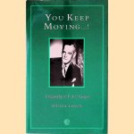 You Keep Moving: Biography of F.A.C. Guépin door Felicia Traun