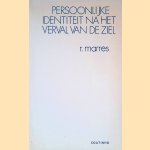 Persoonlijke identiteit na het verval van de ziel door R. Marres