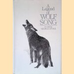 A Legend of Wolf Song
George Stone
€ 25,00