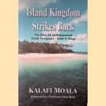 Island Kingdom Strikes Back: The story of an Independent Island Newspaper, Taimi O Tonga
Kalafi Moala
€ 45,00