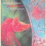 Myternas Vatten = Water of Myth: en installation af form, lyd og lys af Kjell Engman = an installation of shape, sounds and light by Kjell Engman *SIGNED*
Charlotte Sahl-Madsen e.a.
€ 30,00