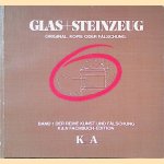 Glas + Steinzeug: Oriignal, Kopie oder Fälschung door Ilse Baer