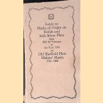 Guide to Marks of Origin on British and Irish Silver Plate from Mid 16th Century to Year 1973 and Old Sheffield Plate Makers' Marks 1743-1860 door Frederick Bradbury
