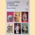 Humpen und Krüge: Trinkgefäße 16. - 20. Jahrhundert door Renate: Scholz