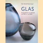 Glas: De geschiedenis van glaswerk van 3000 v.C. tot heden door Dan Klein e.a.