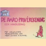 De Amro-privérekening: een handleiding. Met welwillende medewerking van heer Olivier B. Bommel door Marten Toonder