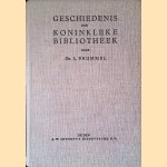 Geschiedenis der Koninklijke bibliotheek door Dr. L. Brummel