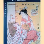 De courtisane & de acteur: Ukiyo-e: Japanse prenten van het Rijksmuseum Amsterdam en Rijksmuseum voor Volkenkunde Leiden
Ger - en anderen Luijten
€ 12,50