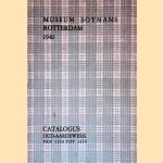 Museum Boymans Rotterdam 1940: Catalogus oud-aardewerk van 1250 tot 1650 uit de verzameling van Bastert-van Schaardenburg door C. de Geus