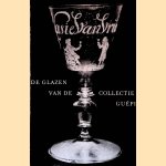 De glazen van de collectie Guépin door D. Bolten