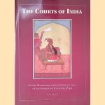 The Courts of India: Indian Miniatures from the Collection of the Fondation Custodia, Paris door Sven Gahlin