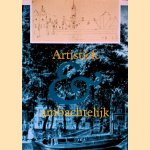 Artistiek en Ambachtelijk: architectuur, kunsten en nijverheid in Alkmaar 14e-20e eeuw
P.C. van der Eerden e.a.
€ 15,00