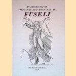 An Exhibition of Paintings and Drawings by Fuseli door Philip James