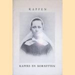 Kappen, kapers en kornetten: hoofdtooi uit het Zuiderzeegebied door Hanny Waardenburg