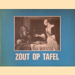 Zout op tafel: de Geschiedenis van het zoutvat door Johannes Rein ter Molen