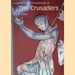 Kingdoms and Strongholds of the Crusaders door T.S.R. Boase