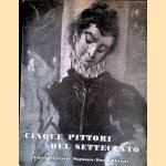 Cinque pittori del settecento: Ghislandi, Crespi, Magnasco, Bazzani, Ceruti door Alessandro Morandotti