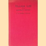 Village Life in the Eighteenth Century door G.E. Fussell