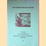 De hermetische Gnosis: catalogus van een tentoonstelling door de Bibliotheca Philosophica Hermetica Amsterdam
F. van Lamoen
€ 10,00