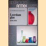 Leerdam glas 1878-1930 door A. van der Kley-Blekxtoon