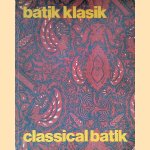 Batik klasik = Classical batik door Drs. Hamzuri