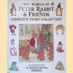 The World of Peter Rabbit and Friends: Complete Story Collection from the authorized animated series door Beatrix Potter