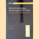 Konzentrationslager Buchenwald 1937-1945: Begleitband zur ständigen historischen Ausstellung door Gedenkstätte Buchenwald