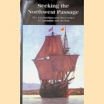 Seeking the Northwest Passage: The Explorations and Discoveries of Champlain and Hudson door Don Thompson e.a.