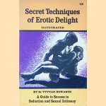 Secret techniques of erotic delight door Vyvyan Howarth