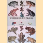 The Book of Frogs: A life-size guide to six hundred species from around the world
Tim Halliday
€ 80,00