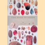 The Book of Seeds: A lifesize guide to six hundred species from around the world door Paul Smith