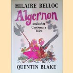 Algernon and other Cautionary Tales
Hilaire Belloc
€ 8,00