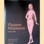 Vlaamse Miniaturen 1404-1482 door B. Bousmanne e.a.